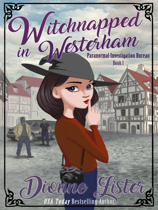 Title details for Witchnapped in Westerham by Dionne Lister - Available